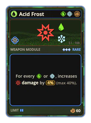 Acid Frost: +4% Damage per icon: Acid / Ice (max +40%)