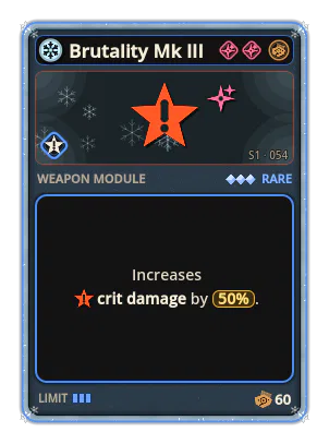Brutality Mk III: Crit damage +50%