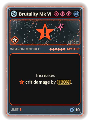 Brutality Mk VI: Crit damage +130%