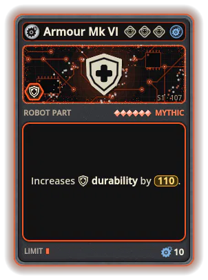 Armour Mk VI: +110 Durability