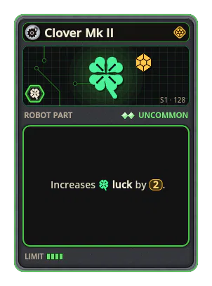 Clover Mk II: +2 Luck (rarer cards)