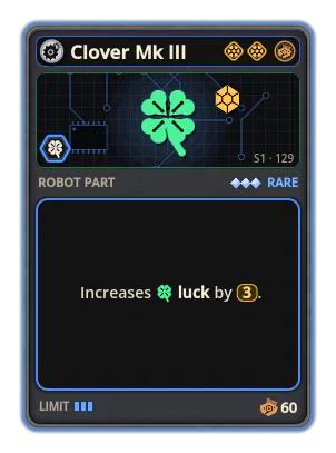 Clover Mk III: +3 Luck (rarer cards)