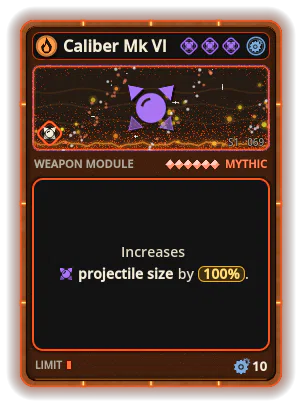 Caliber Mk VI: Projectile size +100%