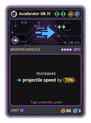 Accelerator Mk IV: Projectile speed +70%