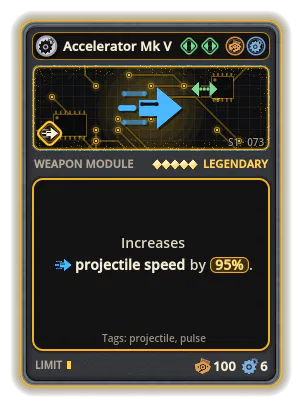 Accelerator Mk V: Projectile speed +95%