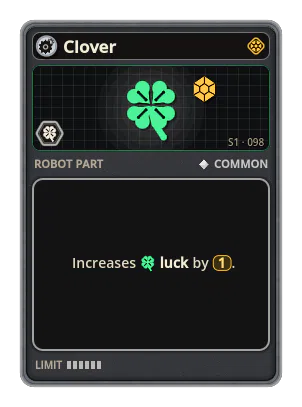 Clover: +1 Luck (rarer cards)