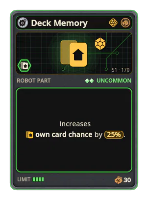 Deck Memory: +25% Own card chance