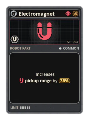 Electromagnet: +36% Pickup range