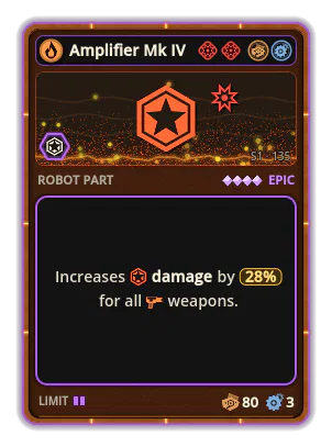 Amplifier Mk IV: +28% Damage of all weapons