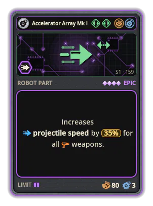 Accelerator Array Mk IV: +35% Projectile speed of all weapons