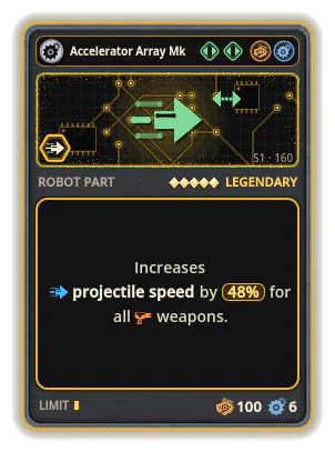 Accelerator Array Mk V: +48% Projectile speed of all weapons