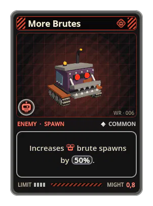 More Brutes: Increases brute spawns by 50%.