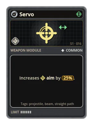 Servo: A weapon with a sight turns to its target faster. Aim +25%