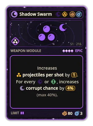 Shadow Swarm: +1 emission per shot +4% Dark per icon: Dark / Flight (max +40%)