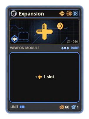Expansion: Extra slots in the chosen weapon. +1 slot
