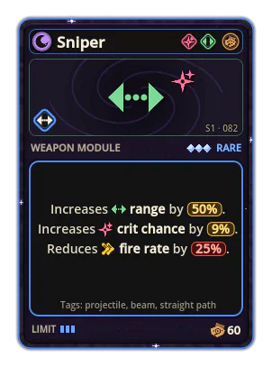 Sniper: Range +50% Crit chance +9% −Fire rate −25%
