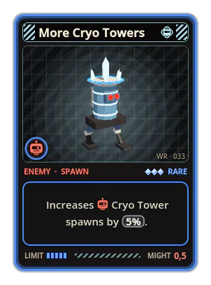 More Cryo Towers: Increases Cryo Tower spawns by 5%.