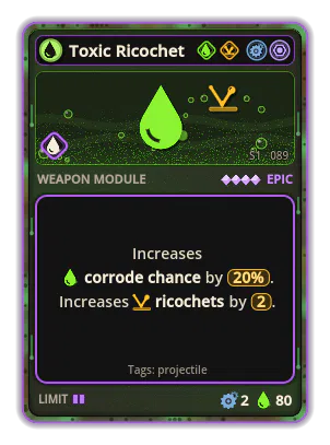 Toxic Ricochet: Acid · chance 20% Ricochet ×2
