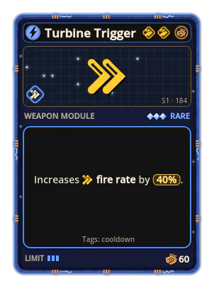 Turbine Trigger: Fire rate +40%
