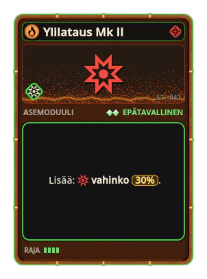 Ylilataus Mk II: Vahinko +30%
