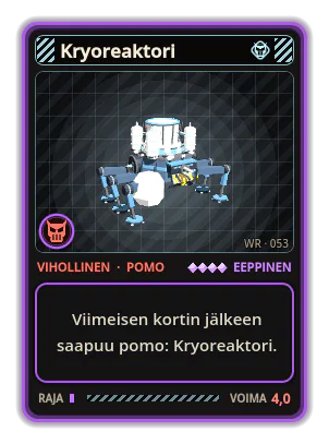 Kryoreaktori: Viimeisen kortin jälkeen saapuu pomo: Kryoreaktori.