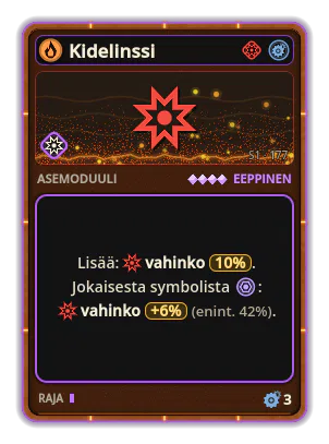 Kidelinssi: Vahinko +10% +6% Vahinko jokaisesta kuvakkeesta: Kide (enint. +42%)