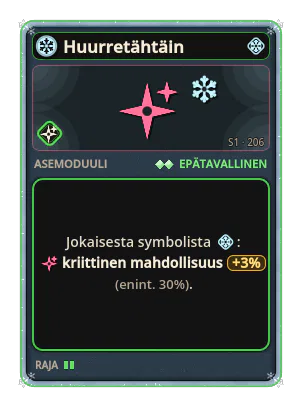 Huurretähtäin: +3,0 Kriittinen mahdollisuus jokaisesta kuvakkeesta: Jää (enint. +30,0)