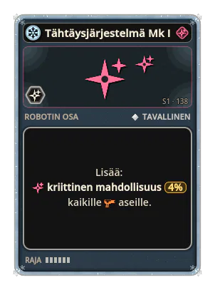 Tähtäysjärjestelmä Mk I: +4% Kaikkien aseiden kriittinen mahdollisuus