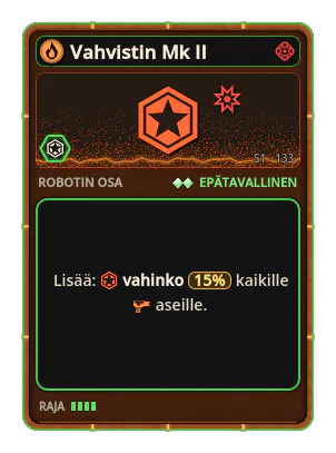Vahvistin Mk II: +15% Kaikkien aseiden vahinko