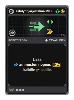 Kiihdytinjärjestelmä Mk I: +12% Kaikkien aseiden ammusten nopeus