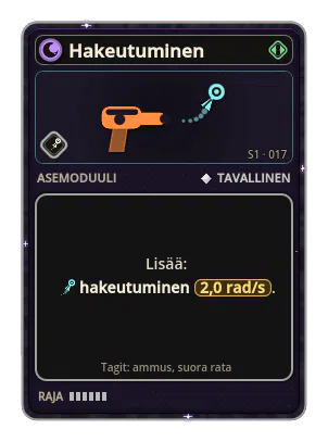 Hakeutuminen: Ammus kaartaa kohdetta kohti. Hakeutuminen +2,0 rad/s