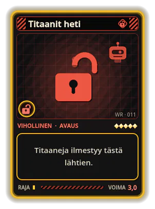 Titaanit heti: Titaaneja ilmestyy tästä lähtien.