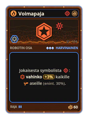 Voimapaja: +3% Kaikkien aseiden vahinko jokaisesta kuvakkeesta: Voima (enint. +30%)