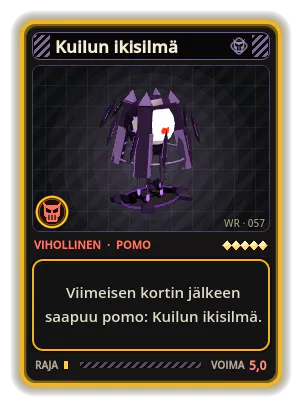 Kuilun ikisilmä: Viimeisen kortin jälkeen saapuu pomo: Kuilun ikisilmä.