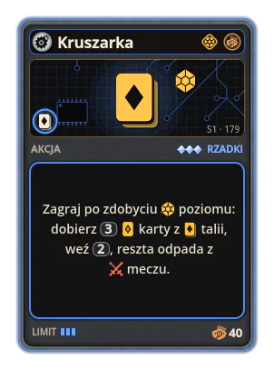 Kruszarka: Zagraj po zdobyciu poziomu: dobierz 3 karty z talii, weź 2, reszta odpada z meczu.