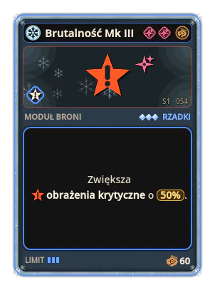 Brutalność Mk III: Obrażenia krytyczne +50%