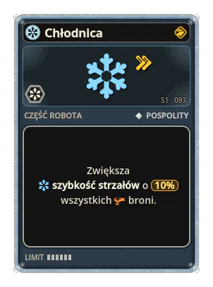 Chłodnica: +10% Szybkość strzałów wszystkich broni