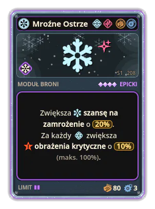 Mroźne Ostrze: Lód · szansa 20% +10,0 Obrażenia krytyczne za każdą ikonę: Lód (maks. +100,0)
