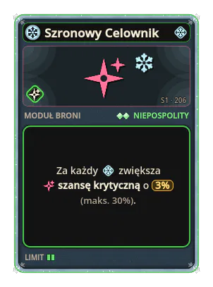 Szronowy Celownik: +3,0 Szansa krytyczna za każdą ikonę: Lód (maks. +30,0)