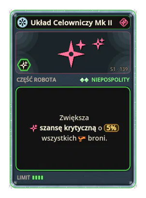 Układ Celowniczy Mk II: +5% Szansa krytyczna wszystkich broni