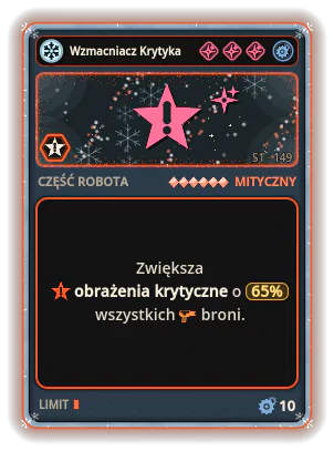 Wzmacniacz Krytyka Mk VI: +65% Obrażenia krytyczne wszystkich broni