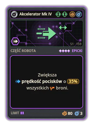 Akcelerator Mk IV: +35% Prędkość pocisków wszystkich broni