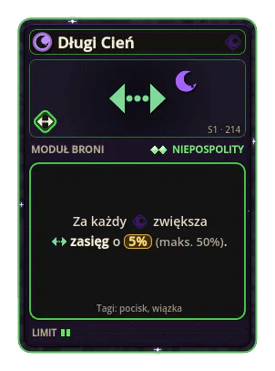 Długi Cień: +5% Zasięg za każdą ikonę: Mrok (maks. +50%)