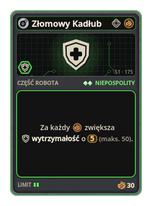 Złomowy Kadłub: +5 Wytrzymałość za każdą ikonę: Złom (maks. +50)